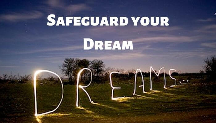 Safeguard your Dream 