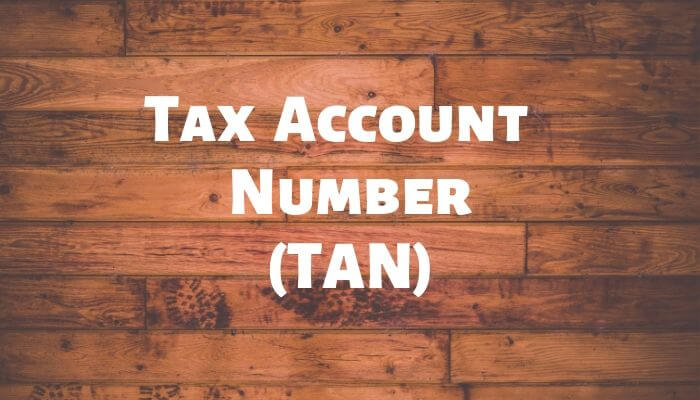 Tax Account Number (TAN)