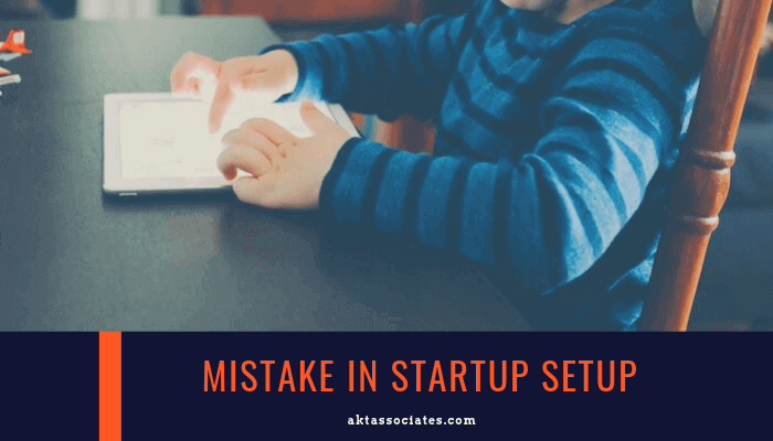 Mistake In Startup Setup
