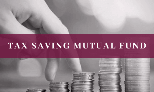 Tax Saving-Mutual Fund