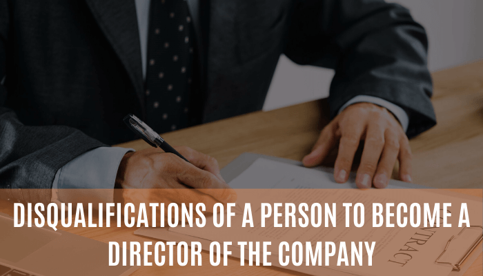 Disqualifications director of the company