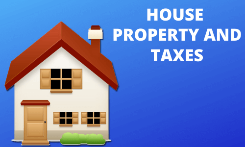 House Property And Taxes