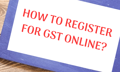 Register For GST Online