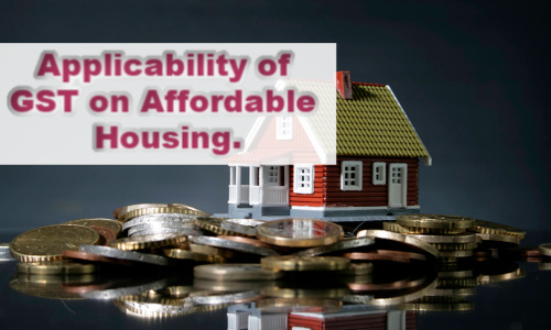 Applicability of GST on Affordable Housing