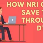 How NRI can Save Tax through DTAA