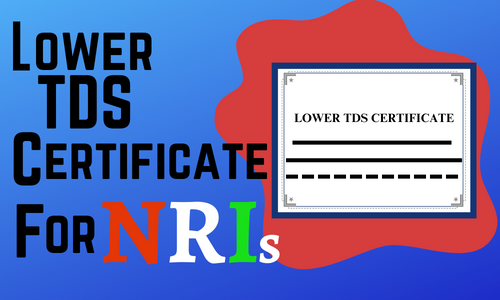 Lower TDS Certificate for NRIs