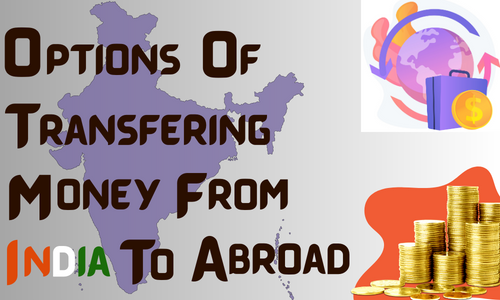 Transferring Money from India to Abroad