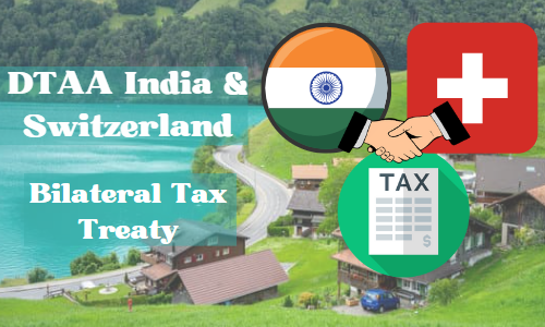 DTAA between India and Switzerland