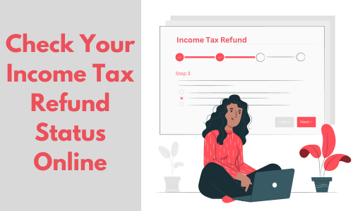 Income Tax Refund Status
