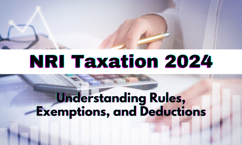 NRI Taxation 2024