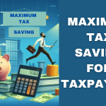 Maximising Tax Savings