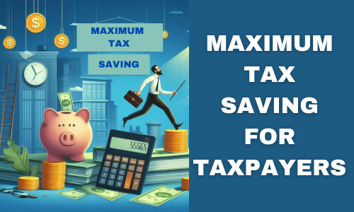 Maximising Tax Savings