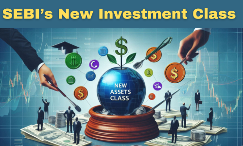 SEBI's New Investment Class