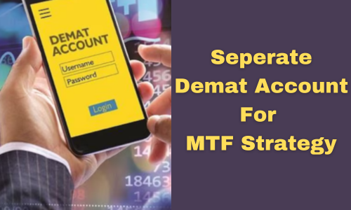 Seperate Demat Account MTF