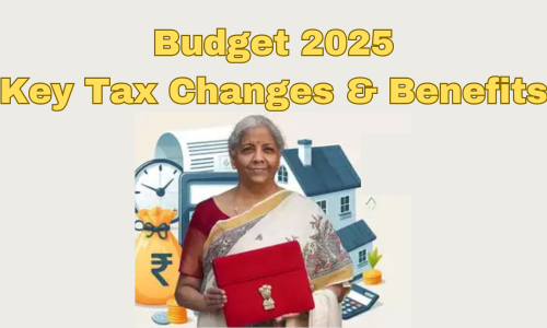 budget 2025 tax changes & benefits