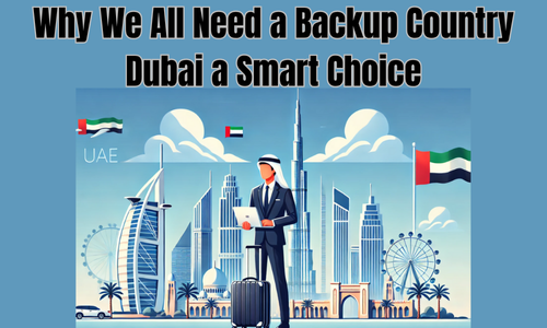 a Back Up Country choice to Dubai
