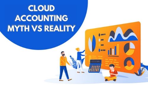 Cloud Accounting-Myth vs Reality
